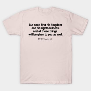 Matthew 6:33 (Bible Verse Tee) T-Shirt